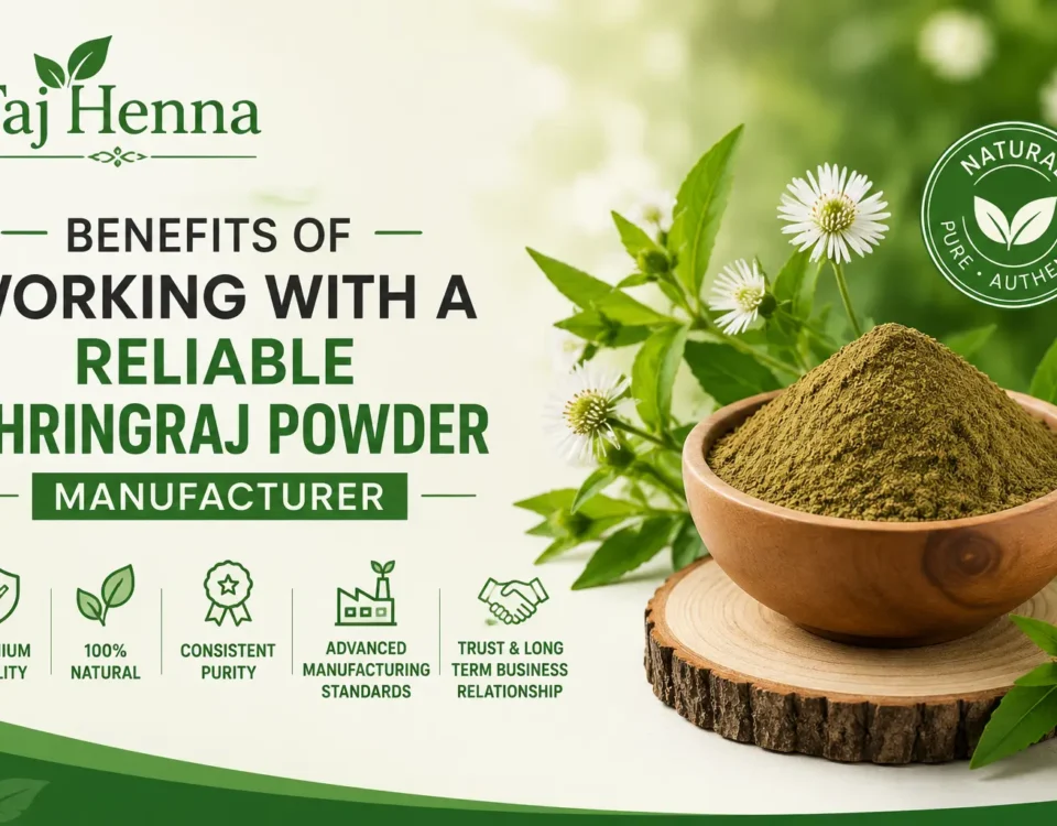 Benefits of Working with a Reliable Bhringraj Powder Manufacturer