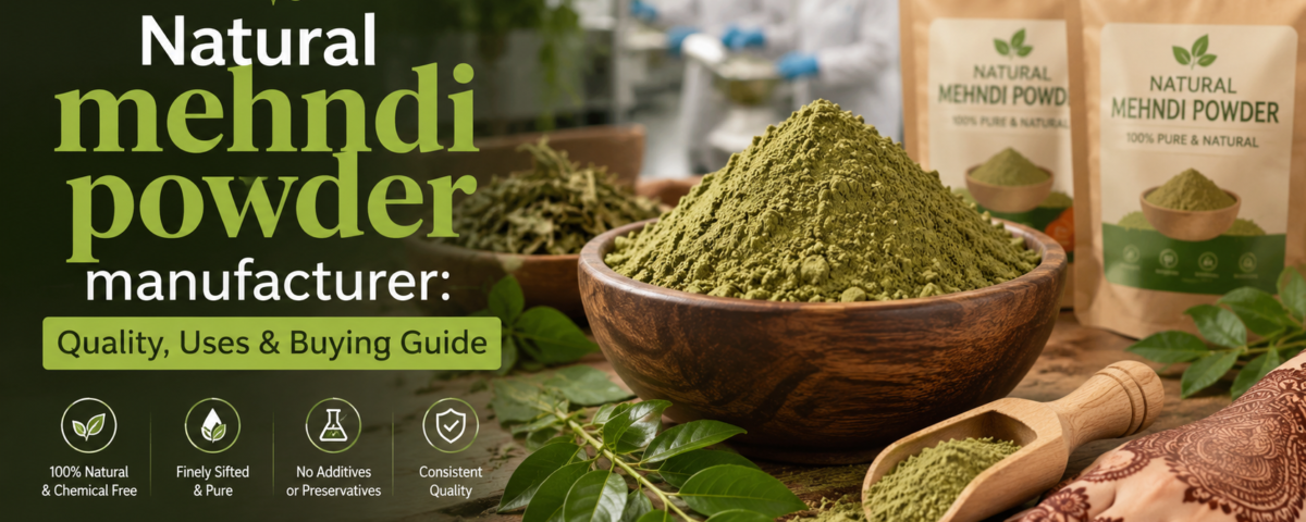 Natural mehndi powder manufacturer