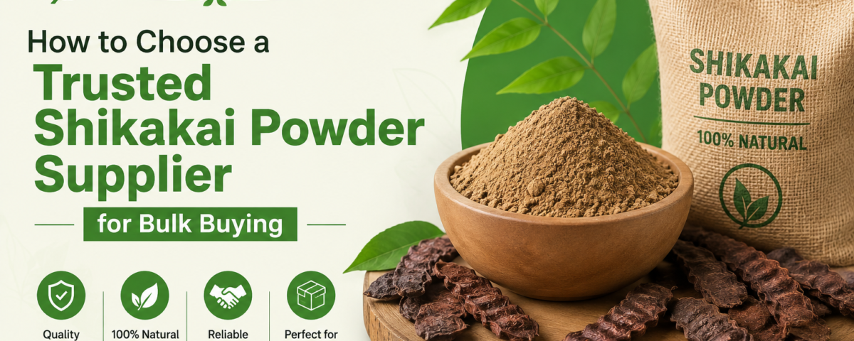 How to Choose a Trusted Shikakai Powder Supplier