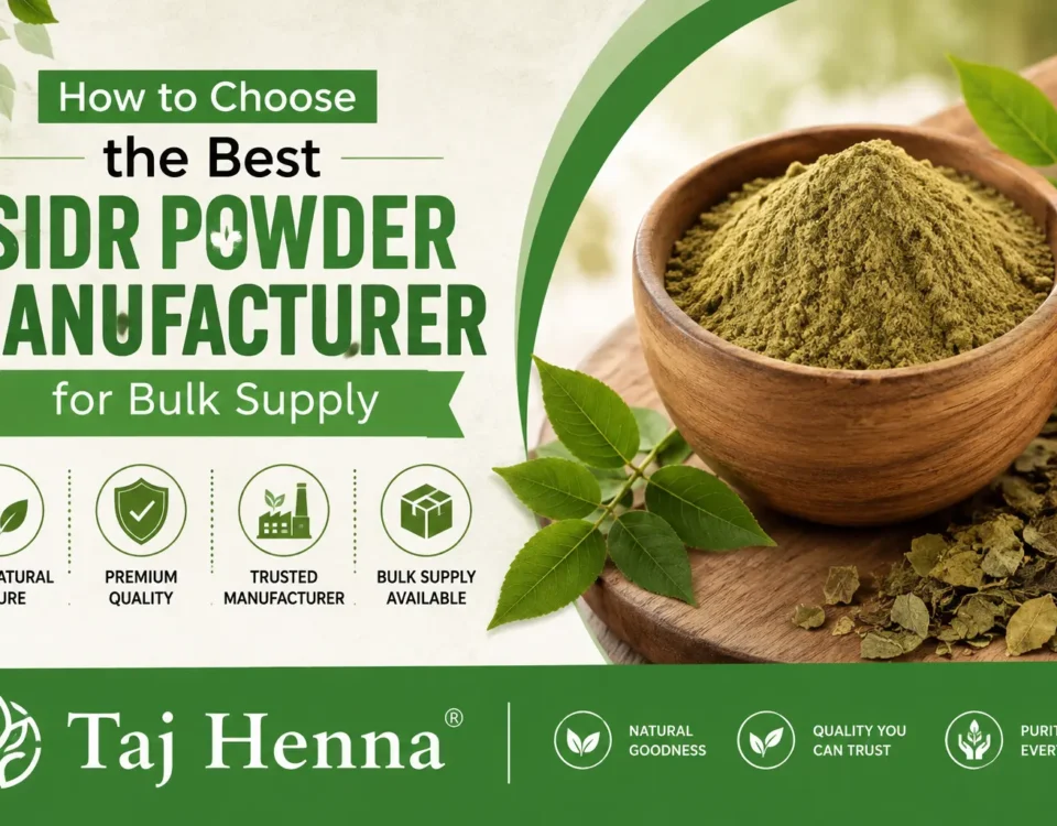 Best Sidr Powder Manufacturer for Bulk Supply Taj Henna